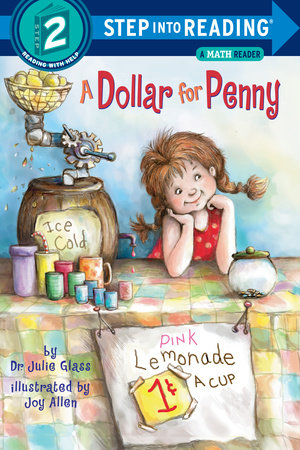 A Dollar for Penny Paperback by Dr. Julie Glass; illustrated by Joy Allen