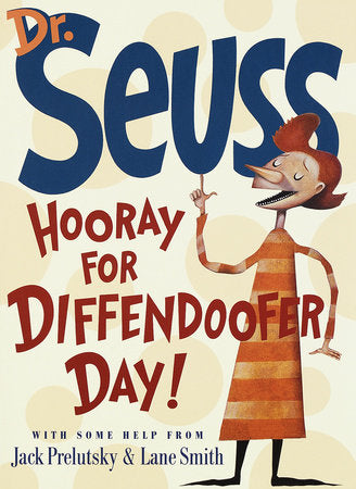 Hooray for Diffendoofer Day! Hardcover by Dr. Seuss with some help from Jack Prelutsky & Lane Smith