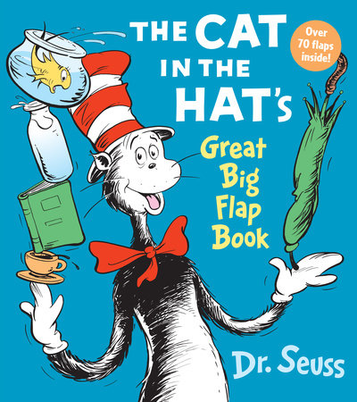 The Cat in the Hat's Great Big Flap Book Board Book by Dr. Seuss