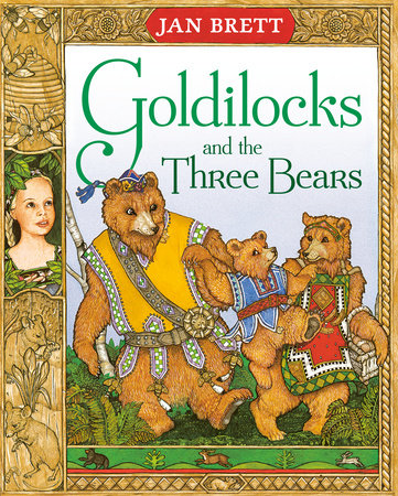 Goldilocks and the Three Bears TR by Jan Brett
