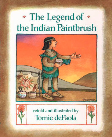 The Legend of the Indian Paintbrush Paperback by Tomie dePaola