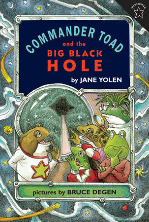 Commander Toad and the Big Black Hole Paperback by Jane Yolen