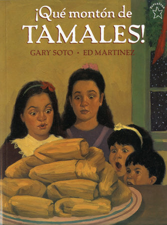 ¡Qué montón de Tamales! Paperback by Gary Soto; illus by Ed Martinez