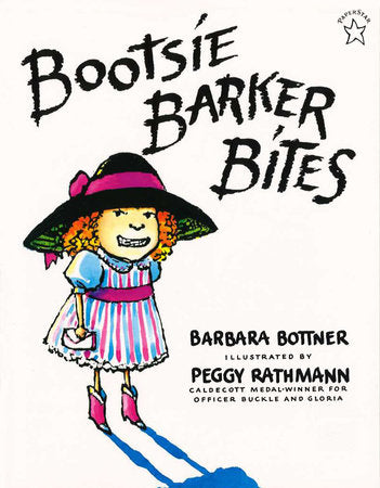 Bootsie Barker Bites Paperback by Barbara Bottner; illustrated by Peggy Rathmann