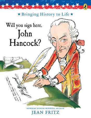 Will You Sign Here, John Hancock? Paperback by Jean Fritz