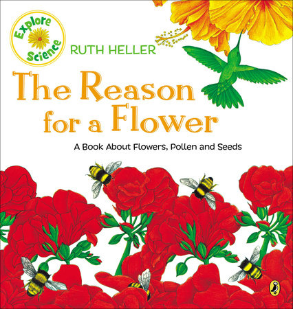 The Reason for a Flower Paperback by Ruth Heller