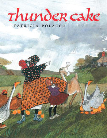 Thunder Cake Paperback by Patricia Polacco
