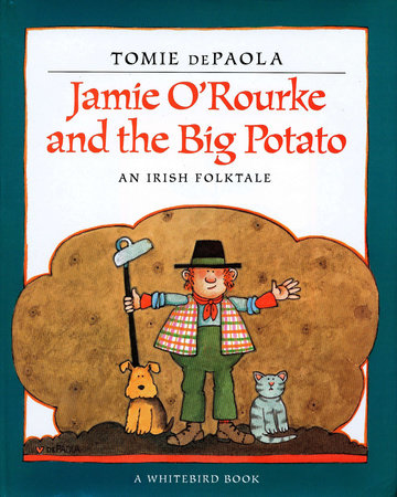 Jamie O'Rourke and the Big Potato Paperback by Tomie dePaola