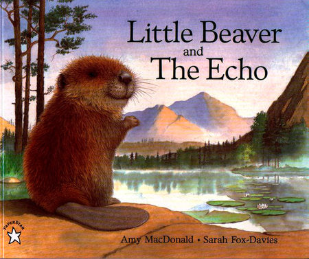 Little Beaver and the Echo Paperback by Amy MacDonald