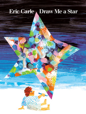 Draw Me a Star TR by Eric Carle