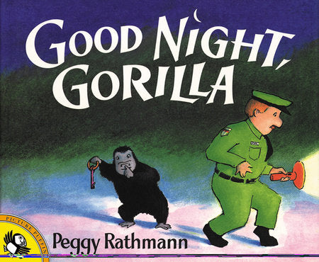 Good Night, Gorilla Paperback by Peggy Rathmann; Illustrated by Peggy Rathmann