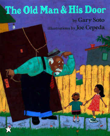 The Old Man and His Door Paperback by Gary Soto