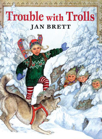 Trouble with Trolls Paperback by Jan Brett; Illustrated by Jan Brett