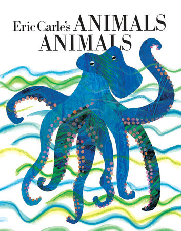 Eric Carle's Animals Animals Paperback by Illustrated by Eric Carle