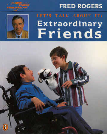 Extraordinary Friends Paperback by Fred Rogers