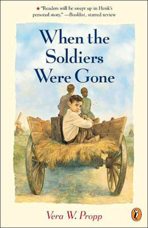 When the Soldiers Were Gone Paperback by Vera Propp