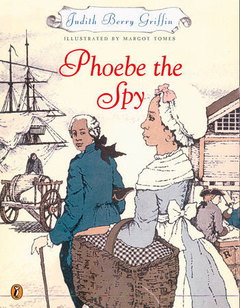 Phoebe the Spy Paperback by Judith Griffin; Illustrated by Margot Tomes