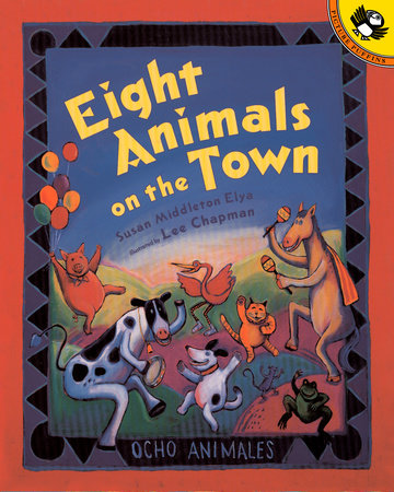 Eight Animals on the Town Paperback by Susan Middleton Elya; illustrated by Lee Chapman