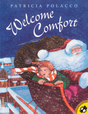 Welcome Comfort Paperback by Patricia Polacco; Illustrated by Patricia Polacco