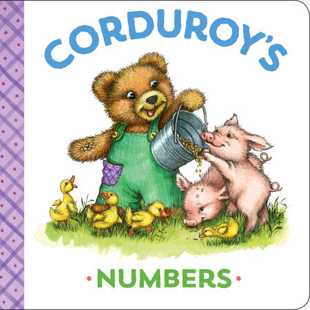 Corduroy's Numbers Ebook by MaryJo Scott; Illustrated by Lisa McCue; Created by Don Freeman Illustrated by Lisa McCue