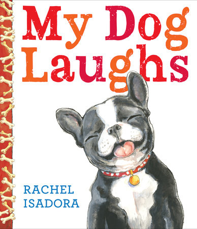My Dog Laughs Ebook by Rachel Isadora