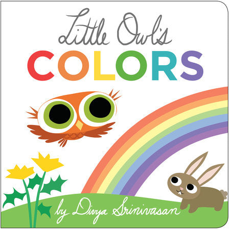 Little Owl's Colors Ebook by Divya Srinivasan; Illustrated by Divya Srinivasan