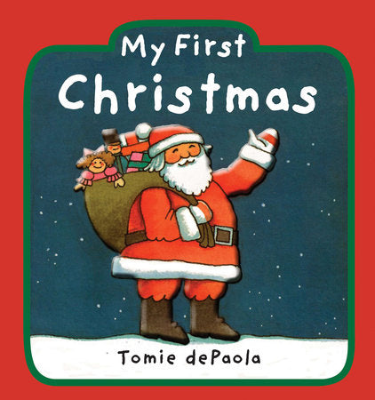 My First Christmas EL by Tomie dePaola; Illustrated by Tomie dePaola