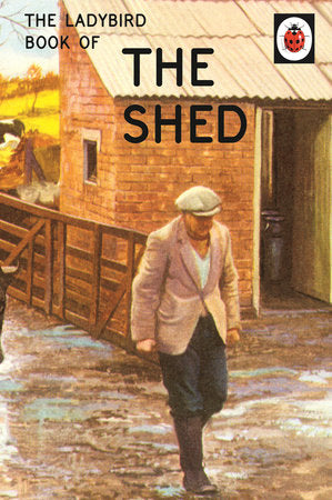 The Ladybird Book of the Shed Hardcover by Jason Hazeley and Joel Morris