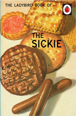 The Ladybird Book of The Sickie Hardcover by Jason Hazeley; Joel Morris