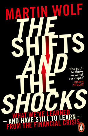 The Shifts and the Shocks Paperback by Martin Wolf