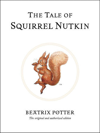 The Tale of Squirrel Nutkin Hardcover by Beatrix Potter