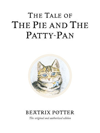 The Tale of the Pie and the Patty-Pan Hardcover by Beatrix Potter
