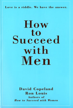 How to Succeed with Men Paperback by Ron Louis
