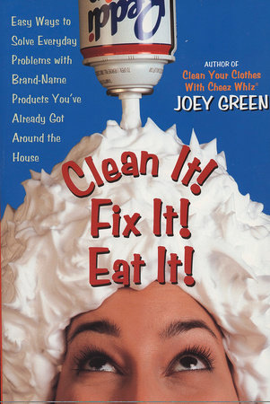 Clean It! Fix It! Eat It! Paperback by Joey Green