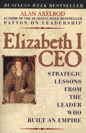 Elizabeth I CEO Paperback by Alan Axelrod