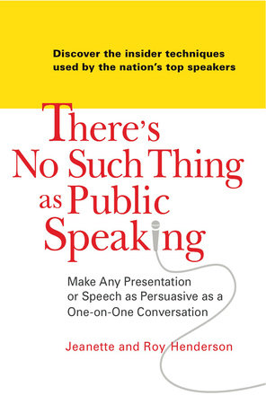 There's No Such Thing as Public Speaking Paperback by Jeanette and Roy Henderson