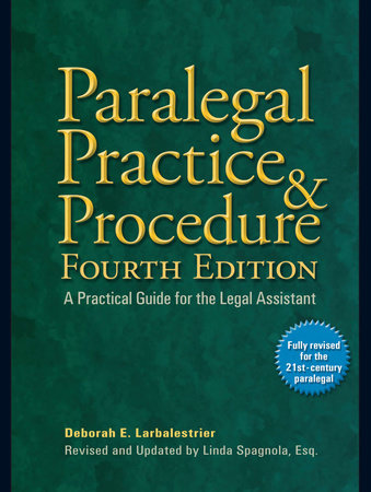 Paralegal Practice & Procedure Fourth Edition Paperback by Deborah E. Larbalestrier