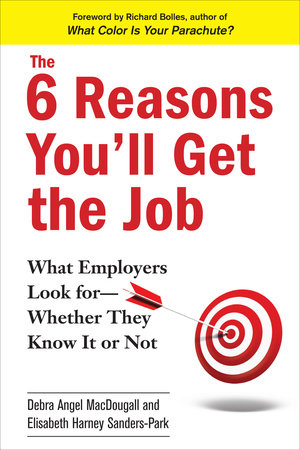 The 6 Reasons You'll Get the Job Paperback by Debra Angel MacDougall