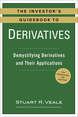 The Investor's Guidebook to Derivatives Paperback by Stuart R. Veale