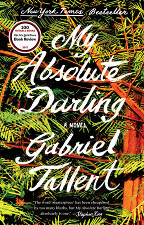 My Absolute Darling Paperback by Gabriel Tallent