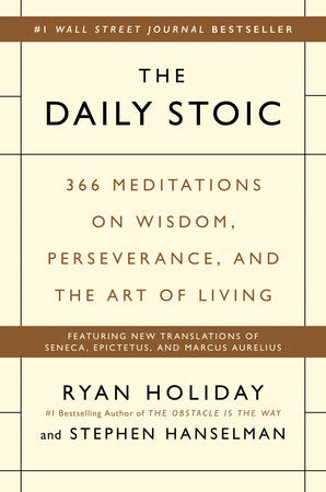 The Daily Stoic Hardcover by Ryan Holiday and Stephen Hanselman