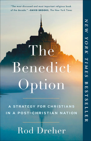 The Benedict Option Paperback by Rod Dreher