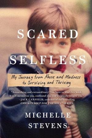 Scared Selfless Paperback by Michelle Stevens