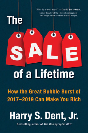 The Sale of a Lifetime Hardcover by Harry S. Dent, Jr.