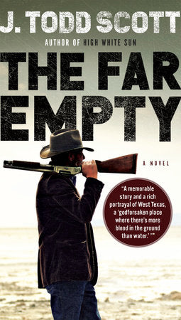 The Far Empty Paperback by J. Todd Scott