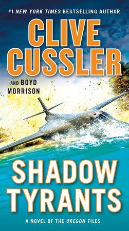 Shadow Tyrants Paperback by Clive Cussler and Boyd Morrison