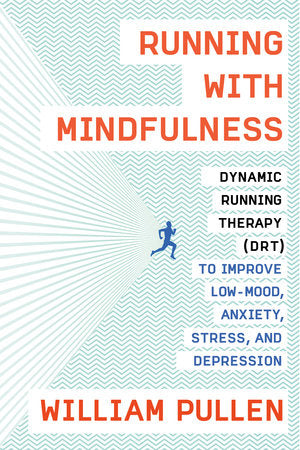 Running with Mindfulness Paperback by William Pullen