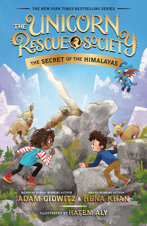 The Secret of the Himalayas DG by Adam Gidwitz and Hena Khan; Illustrated by Hatem Aly