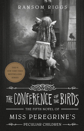The Conference of the Birds TR by Ransom Riggs