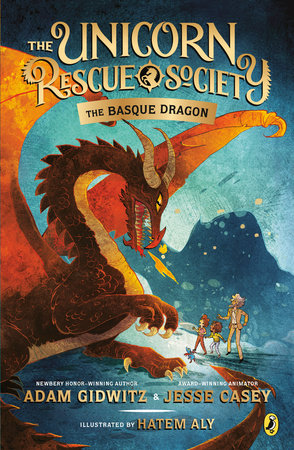 The Basque Dragon DG by Adam Gidwitz and Jesse Casey; Illustrated by Hatem Aly